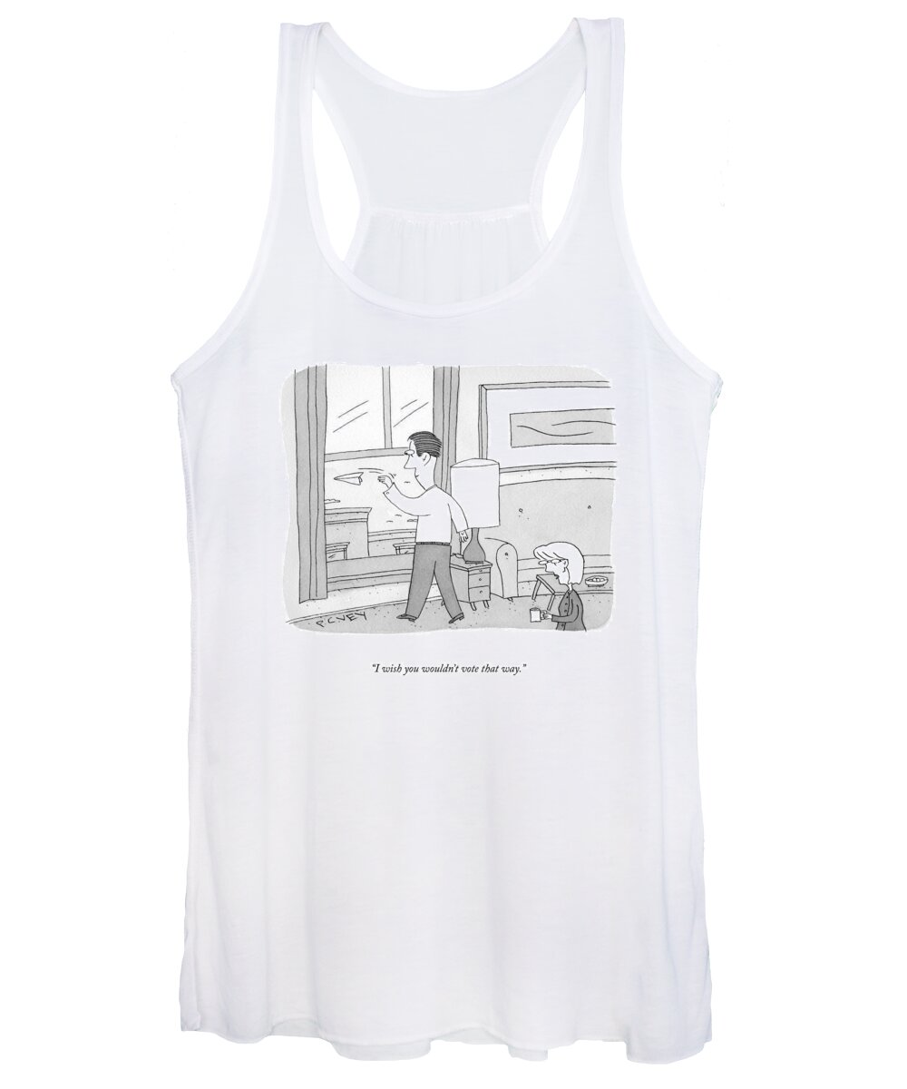 I Wish You Wouldn't Vote That Way. Vote Women's Tank Top featuring the drawing Vote That Way by Peter C Vey