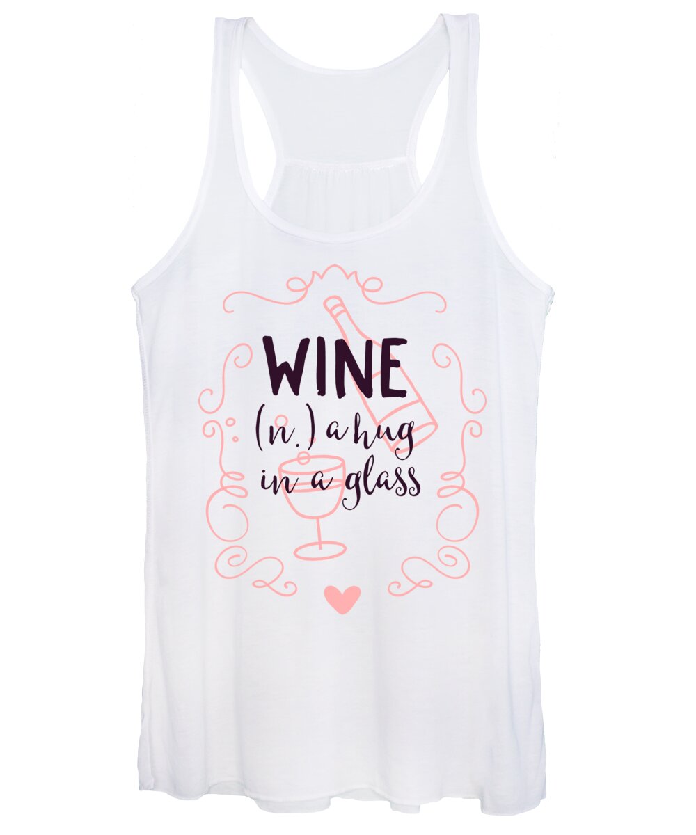 Wine Funny Women's Tank Top featuring the digital art Wine Definition Noun A Hug In A Glass by Jacob Zelazny