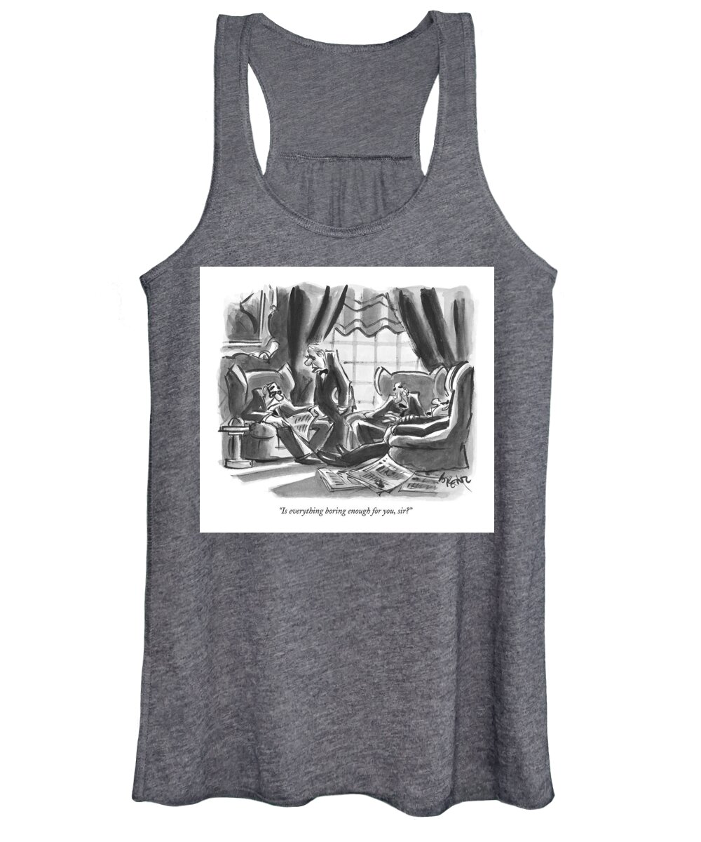Boring Women's Tank Top featuring the drawing Is Everything Boring Enough by Lee Lorenz