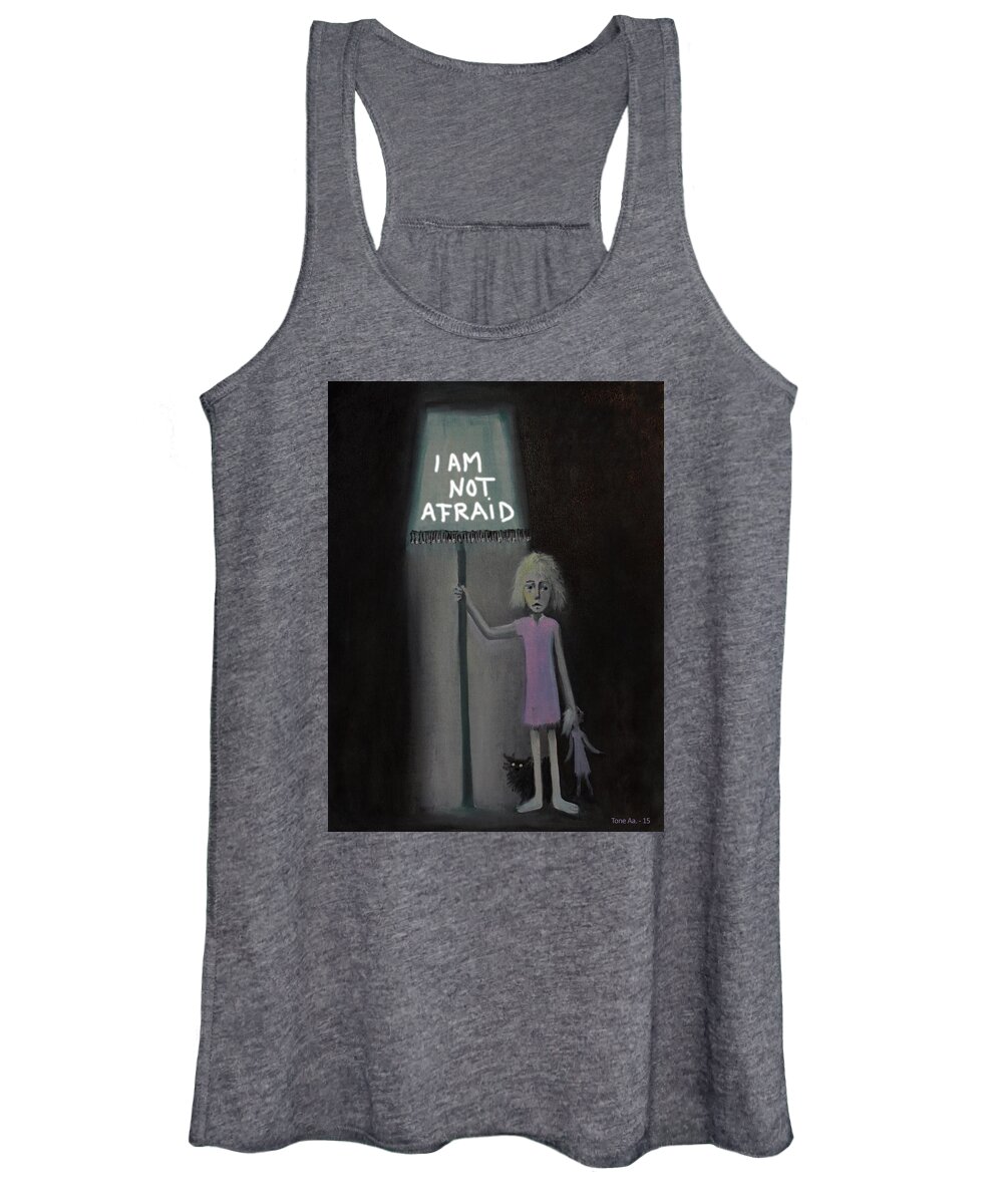 Fear Women's Tank Top featuring the painting I Am Not Afraid by Tone Aanderaa