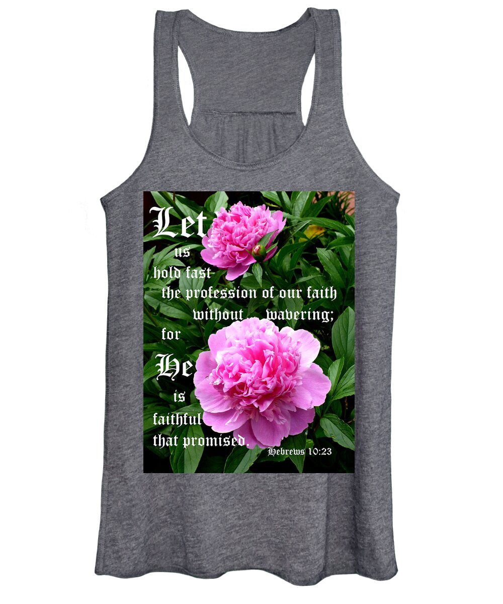 Kjv Women's Tank Top featuring the photograph Peonies by Pearl with Hebrews 10 vs 23 by Mike McBrayer