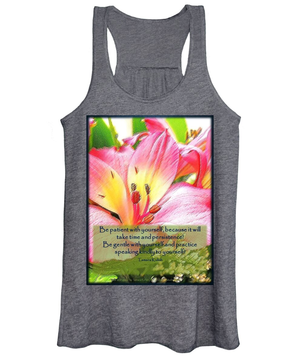 Quote Women's Tank Top featuring the photograph Be patient with yourself by Tamara Kulish