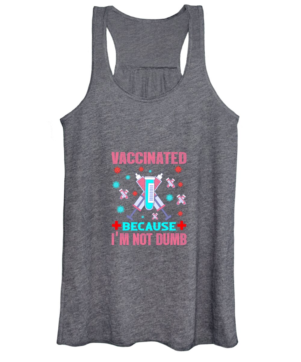 Vaccine Women's Tank Top featuring the painting VACCINATED because I'm not Dumb by Celestial Images
