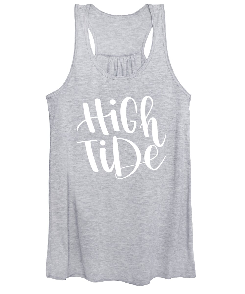 Hand Lettered Women's Tank Top featuring the mixed media High Tide by Nancy Ingersoll