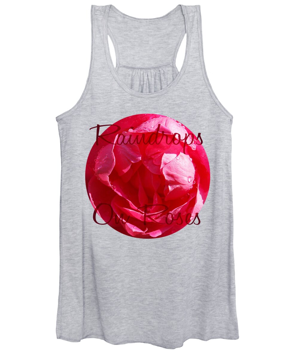 Raindrops On Roses Women's Tank Top featuring the photograph Raindrops On Roses by Anita Faye