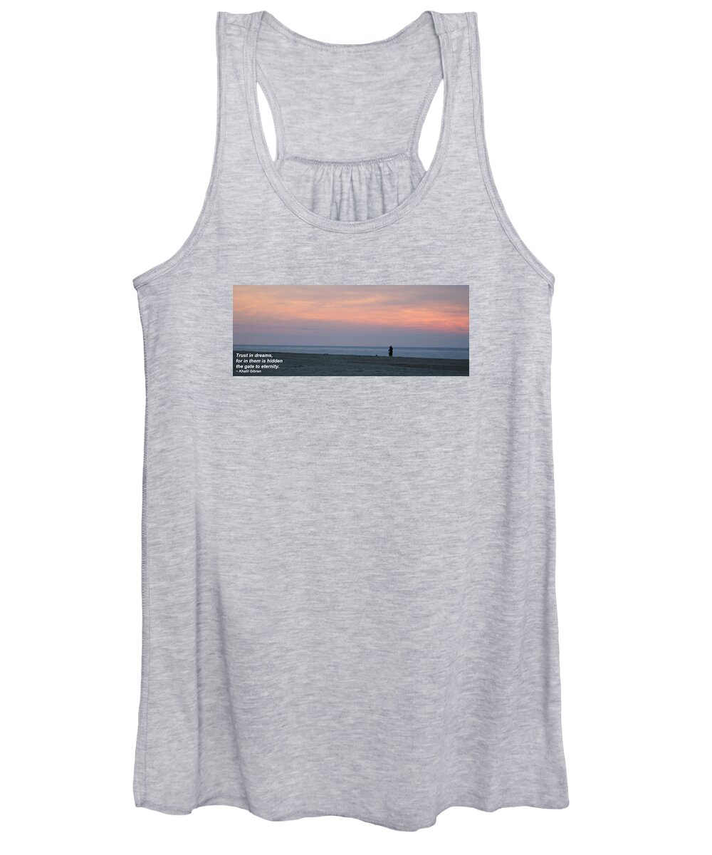 Quotes Women's Tank Top featuring the photograph Trust In Dreams... by Robert Banach