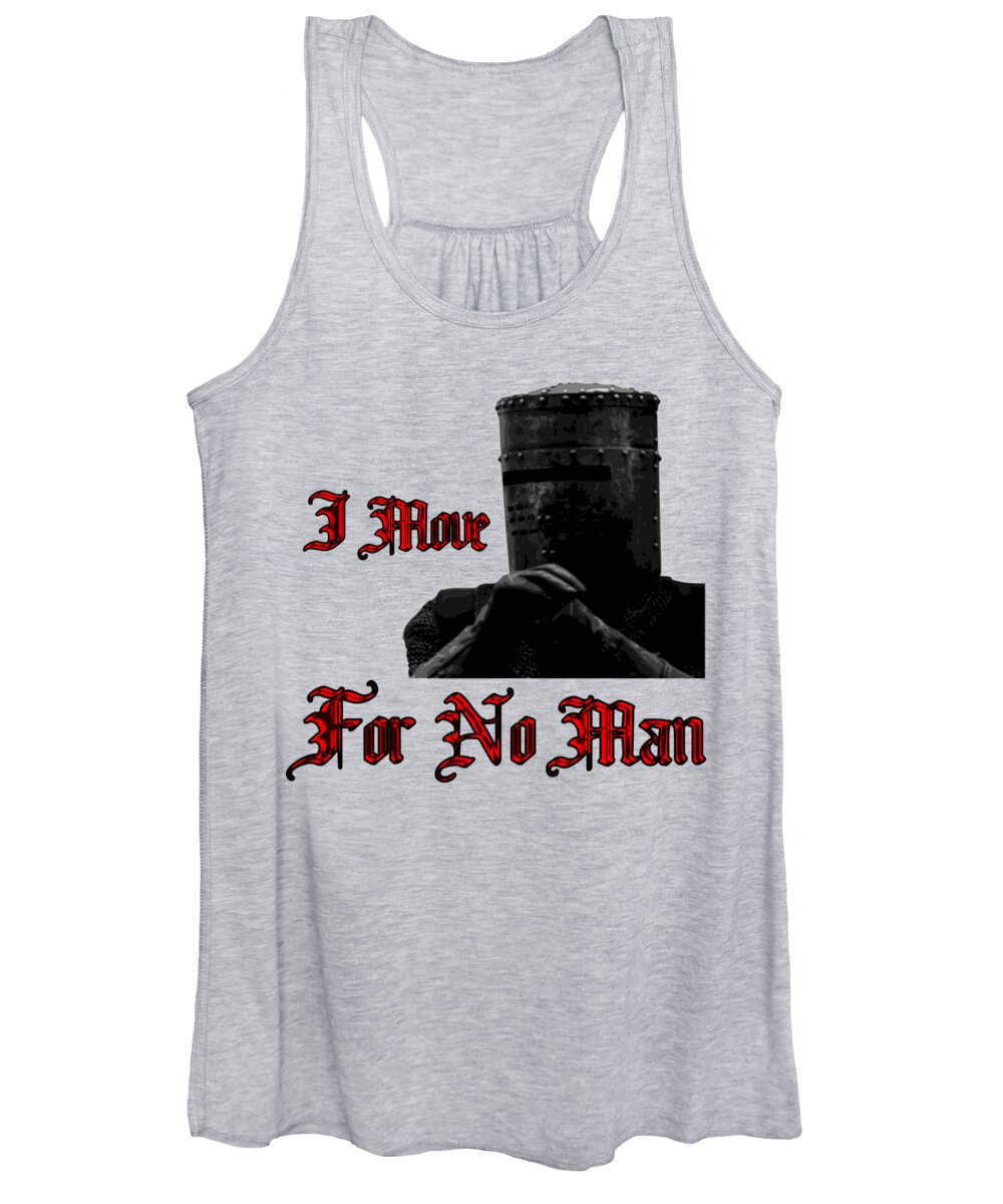 Monty Python Women's Tank Top featuring the digital art I Move For No Man by Megan Miller