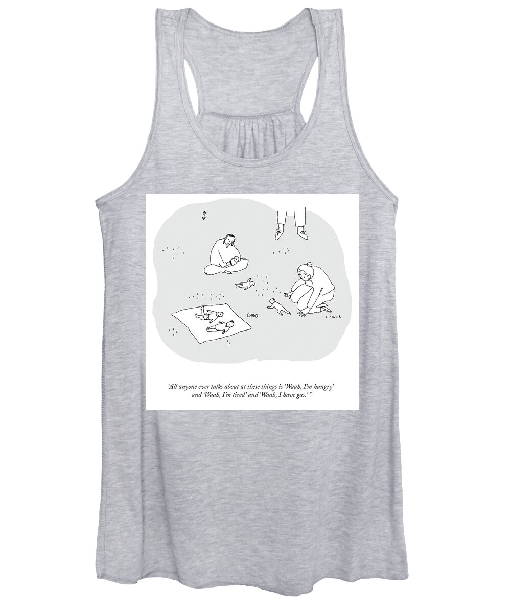  All Anyone Ever Talks About At These Things Is waah Women's Tank Top featuring the drawing All Anyone Ever Talks About by Liana Finck