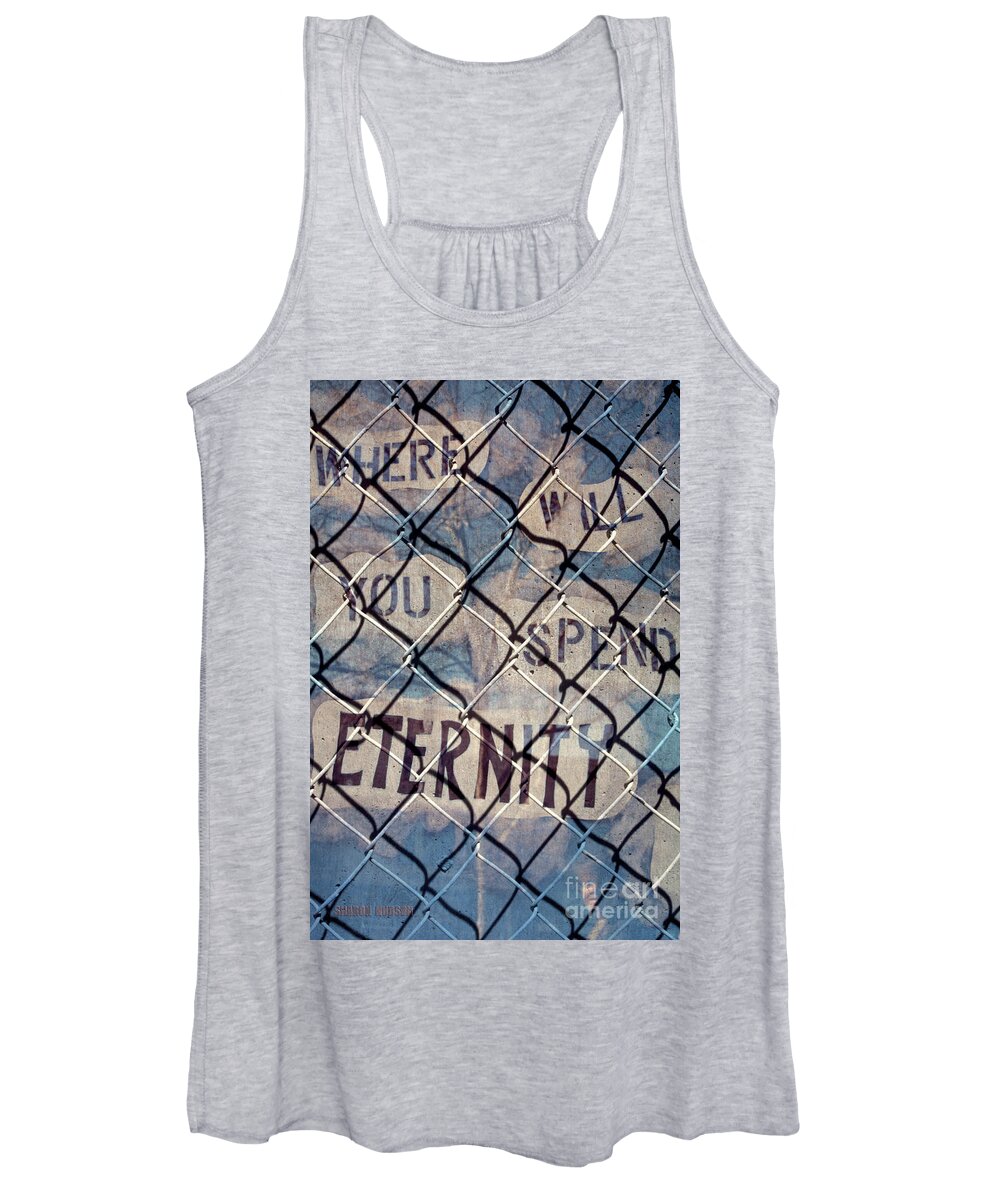Religion Women's Tank Top featuring the photograph religious art - Where Will You Spend Eternity by Sharon Hudson