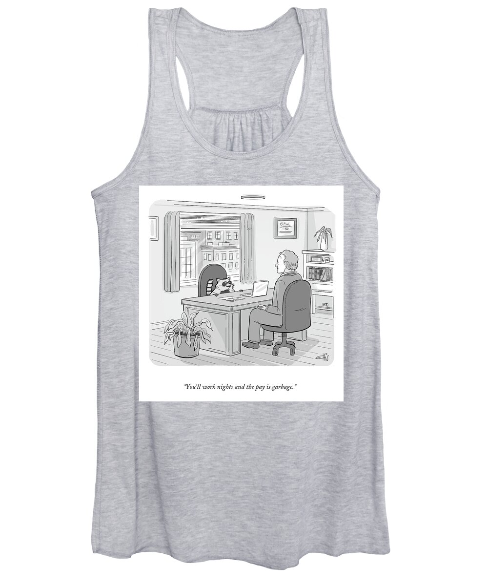 You'll Work Nights And The Pay Is Garbage. Women's Tank Top featuring the drawing The Pay Is Garbage by Ellis Rosen