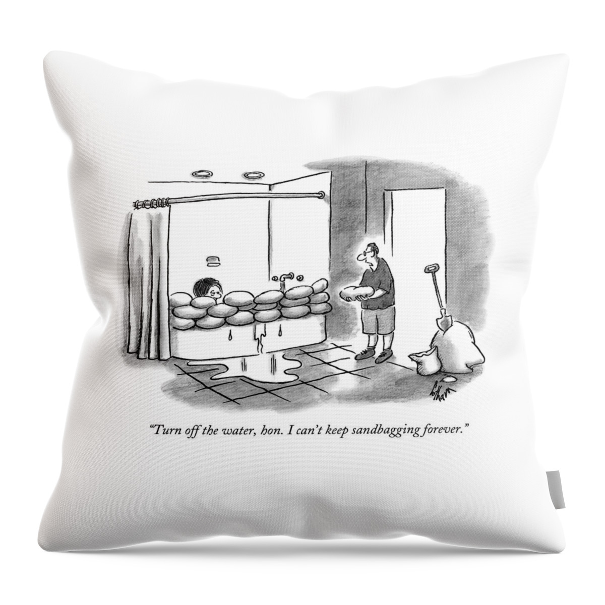 Turn Off The Water Throw Pillow