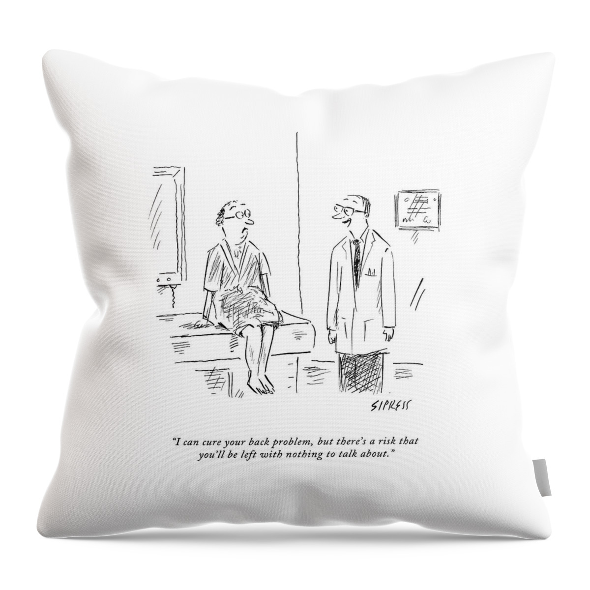 I Can Cure Your Back Problem Throw Pillow