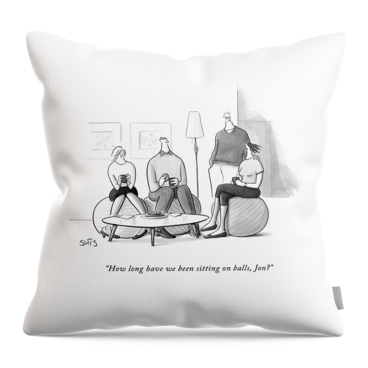How Long Have We Been Sitting On Balls Throw Pillow