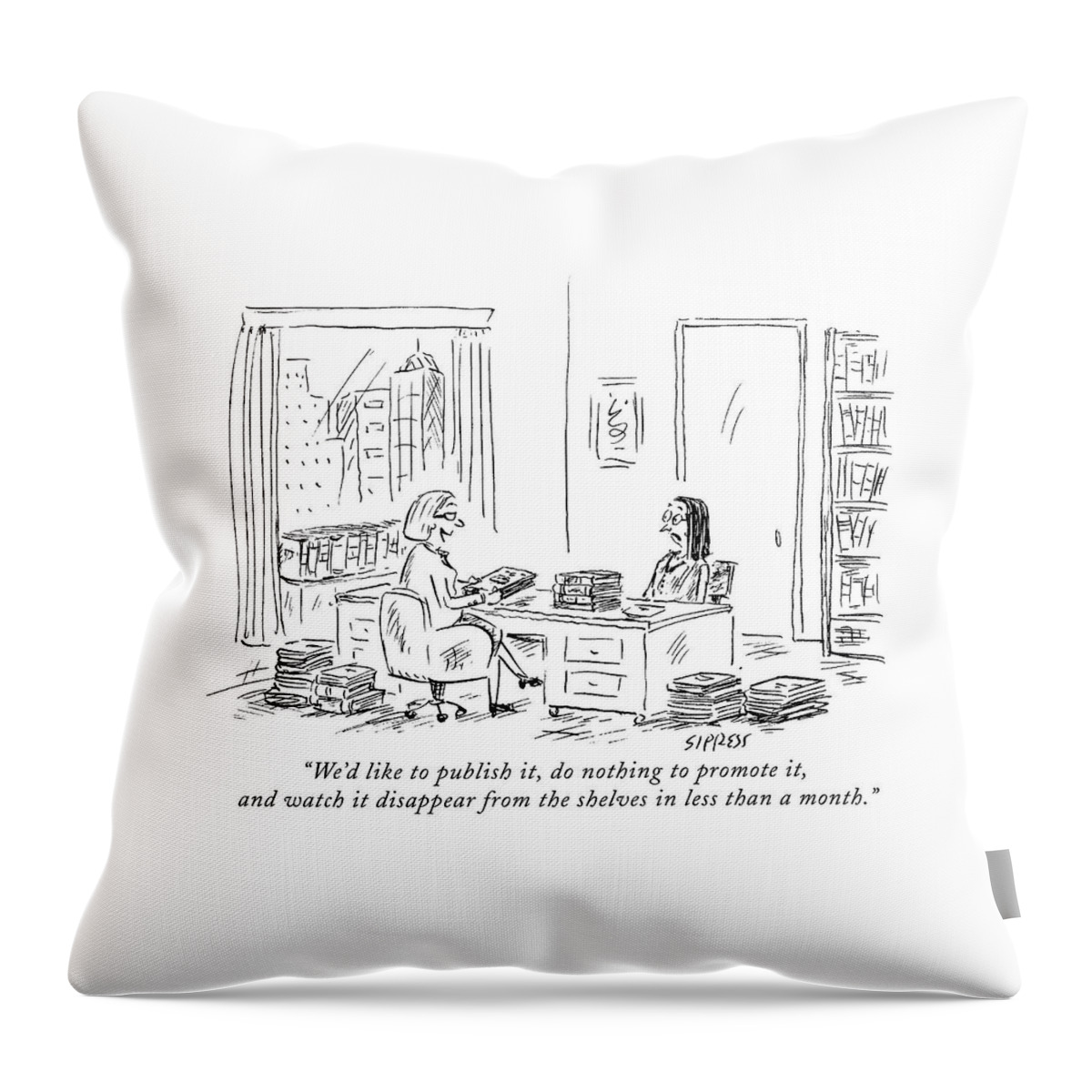 We'd Like To Publish Throw Pillow