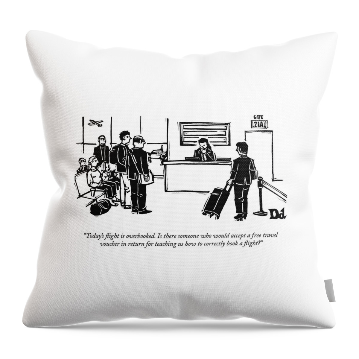 A Flight Receptionist Announces To Travelers Throw Pillow