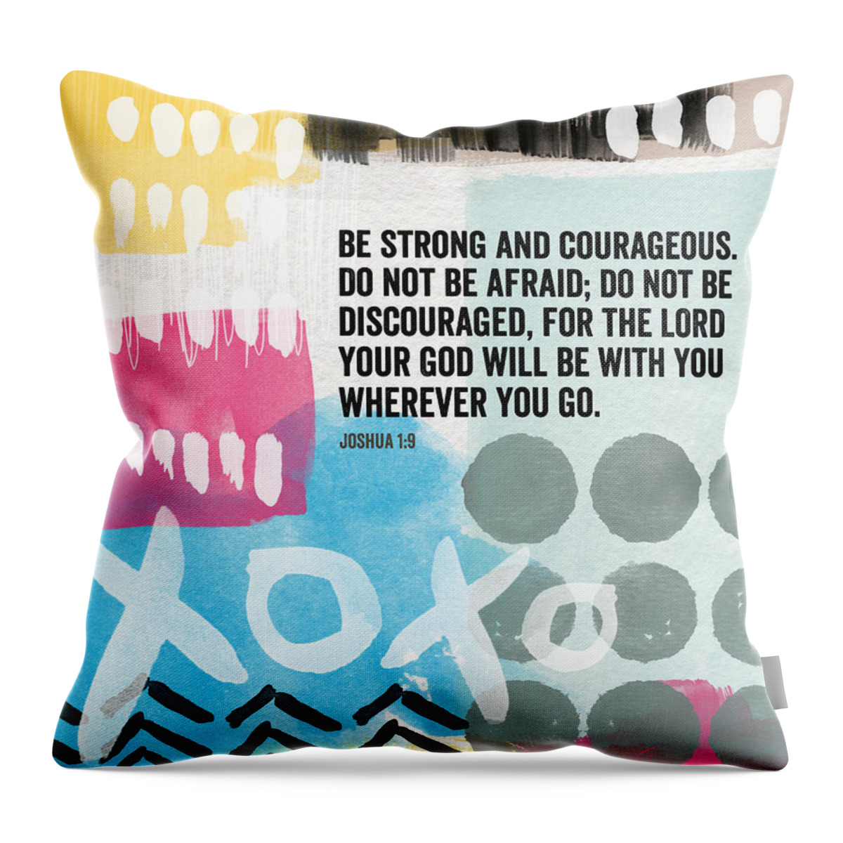 Joshua Throw Pillow featuring the mixed media Be Strong and Courageous- contemporary scripture art by Linda Woods