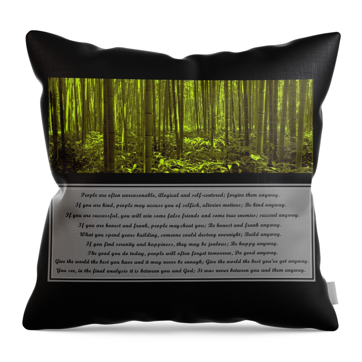 Mother Teresa Throw Pillow featuring the photograph Do It Anyway Bamboo Forest by David Dehner
