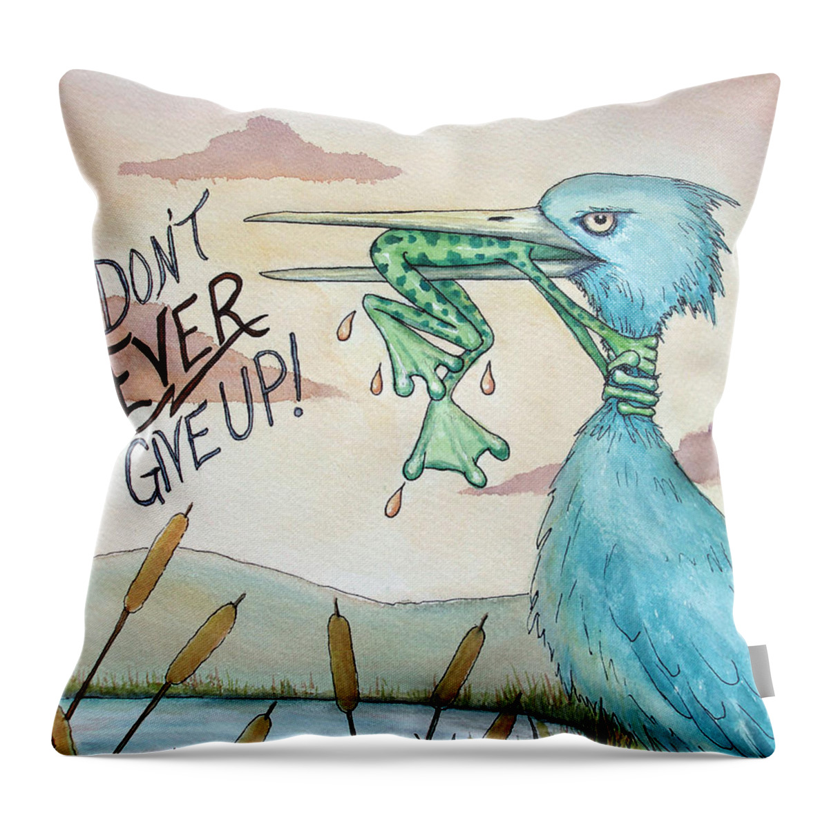 Dont Ever Give Up Throw Pillow featuring the painting Do Not Ever Give Up by Joey Nash
