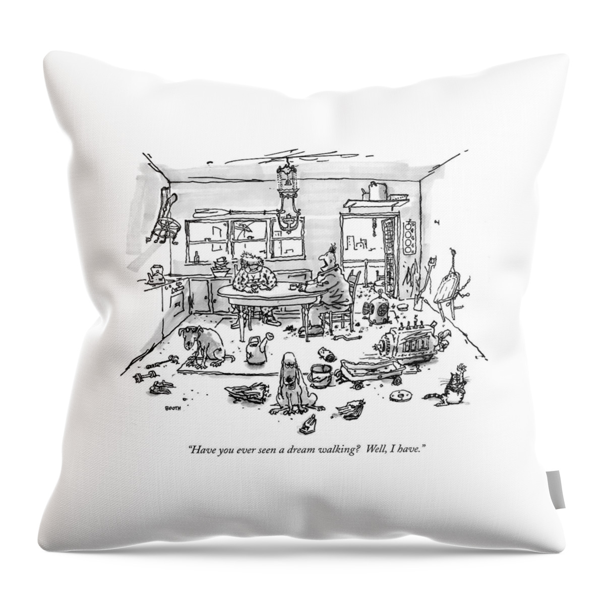 Have You Ever Seen A Dream Walking?  Well Throw Pillow