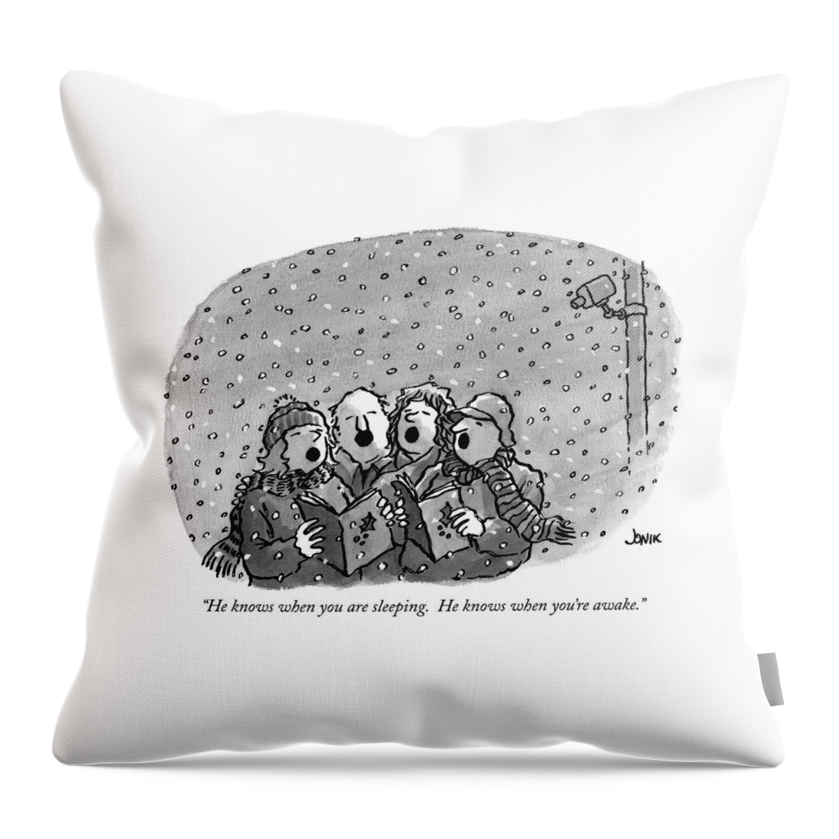 He Knows When You Are Sleeping.  He Knows When Throw Pillow