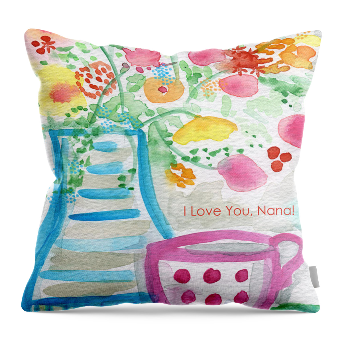 Flowers Throw Pillow featuring the painting I Love You Nana- floral greeting card by Linda Woods