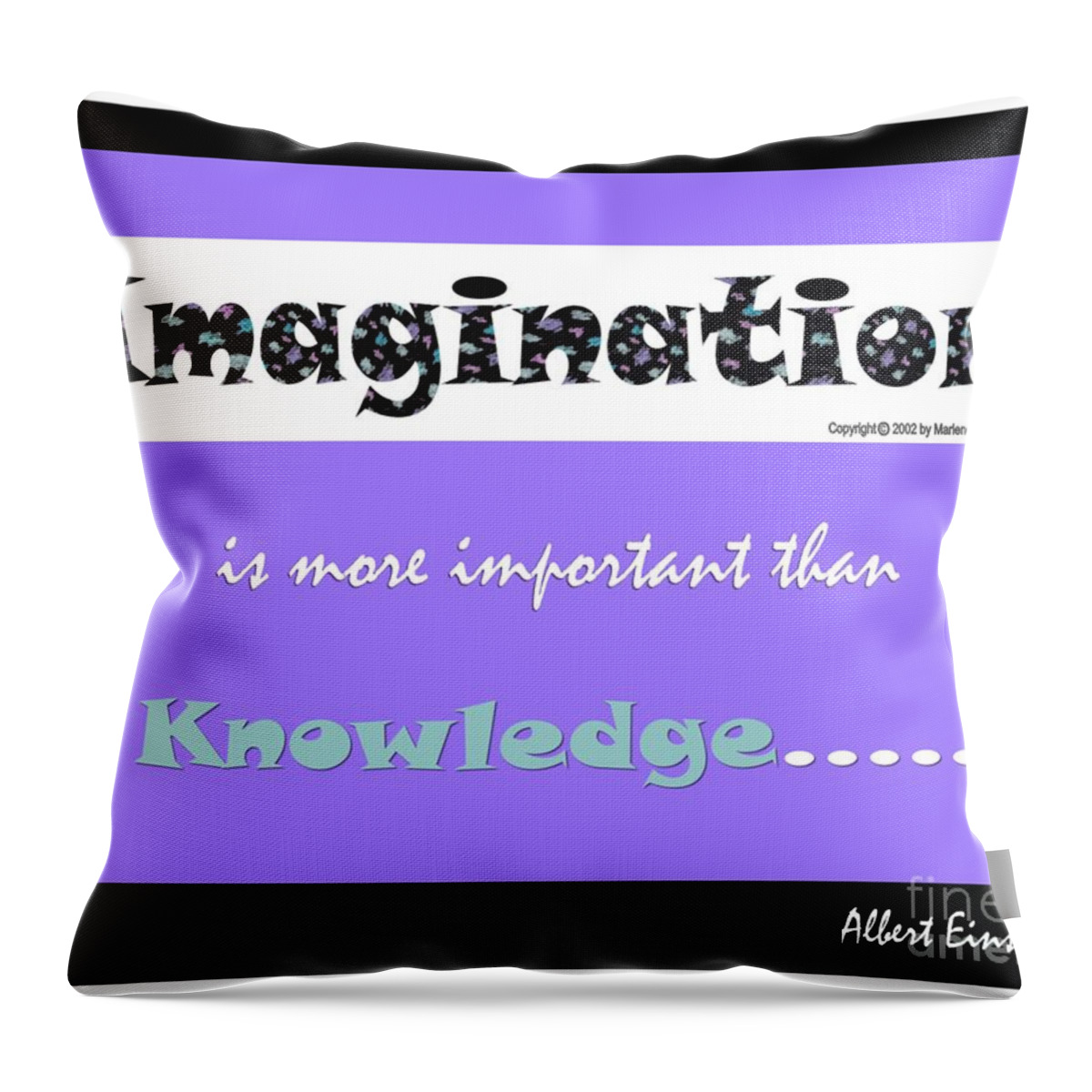 Imagination Is More Important Than Knowledge Throw Pillow featuring the digital art Imagination Quote by Marlene Besso
