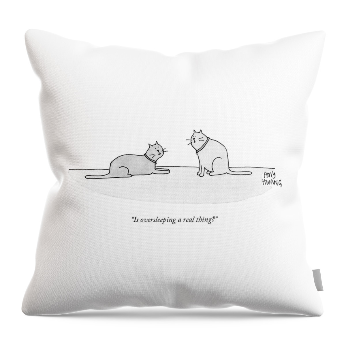 Is Oversleeping A Real Thing? Throw Pillow