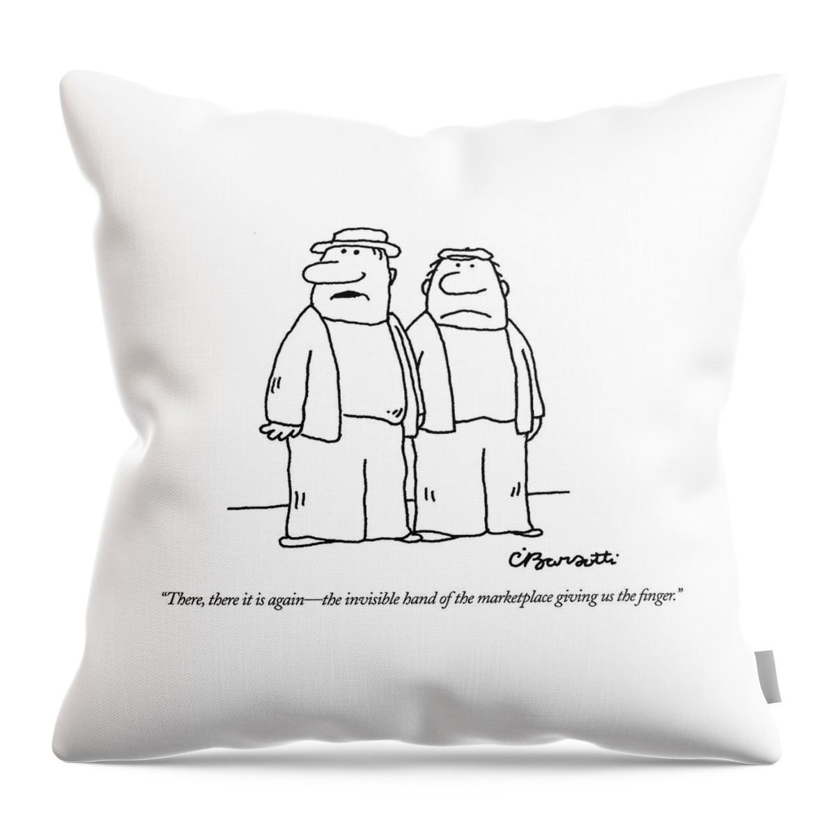 There, There It Is Again - The Invisible Hand 
Of Throw Pillow