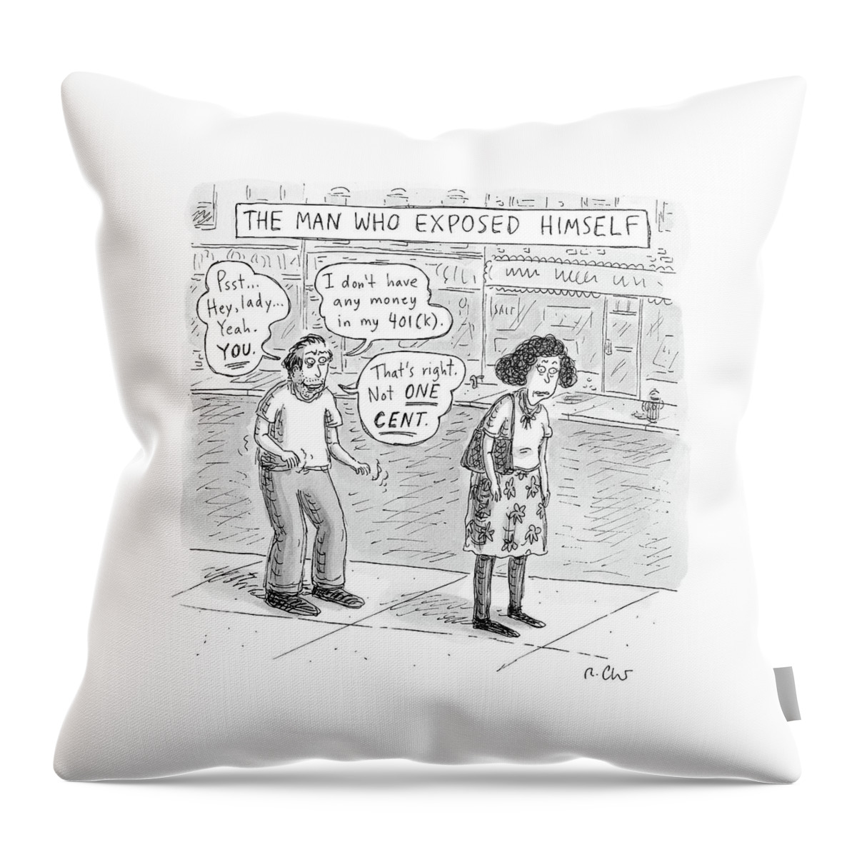 Title: The Man Who Exposed Himself A Man Tells Throw Pillow