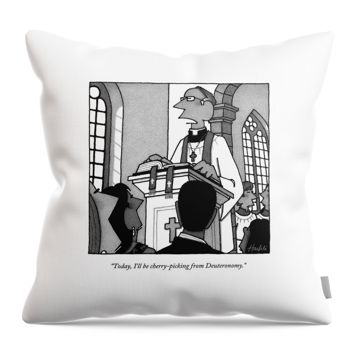 Today, I'll Be Cherry-picking From Deuteronomy Throw Pillow