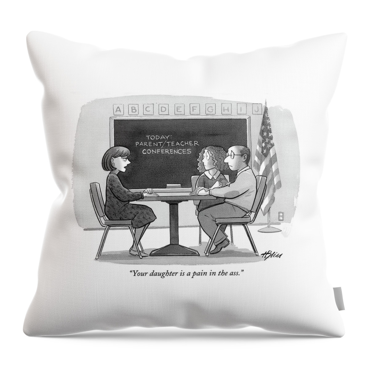 Your Daughter Is A Pain In The Ass Throw Pillow