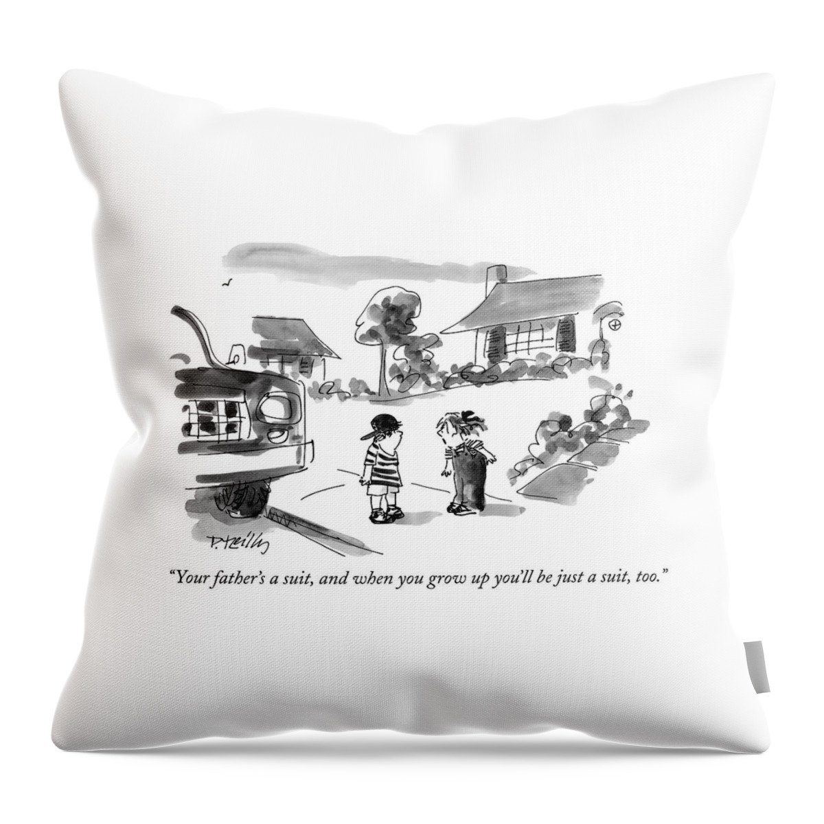 Your Father's A Suit Throw Pillow
