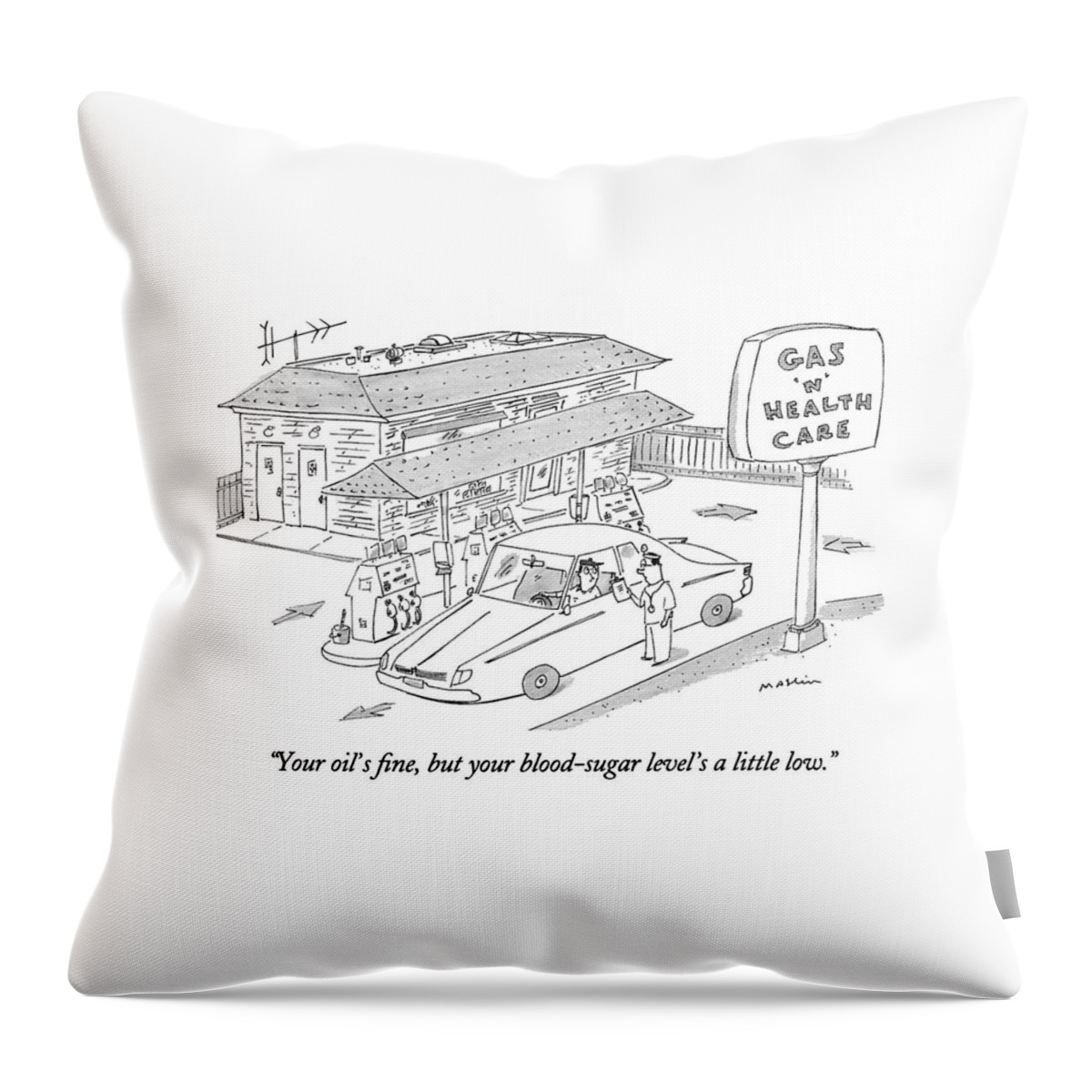 Your Oil's Fine Throw Pillow