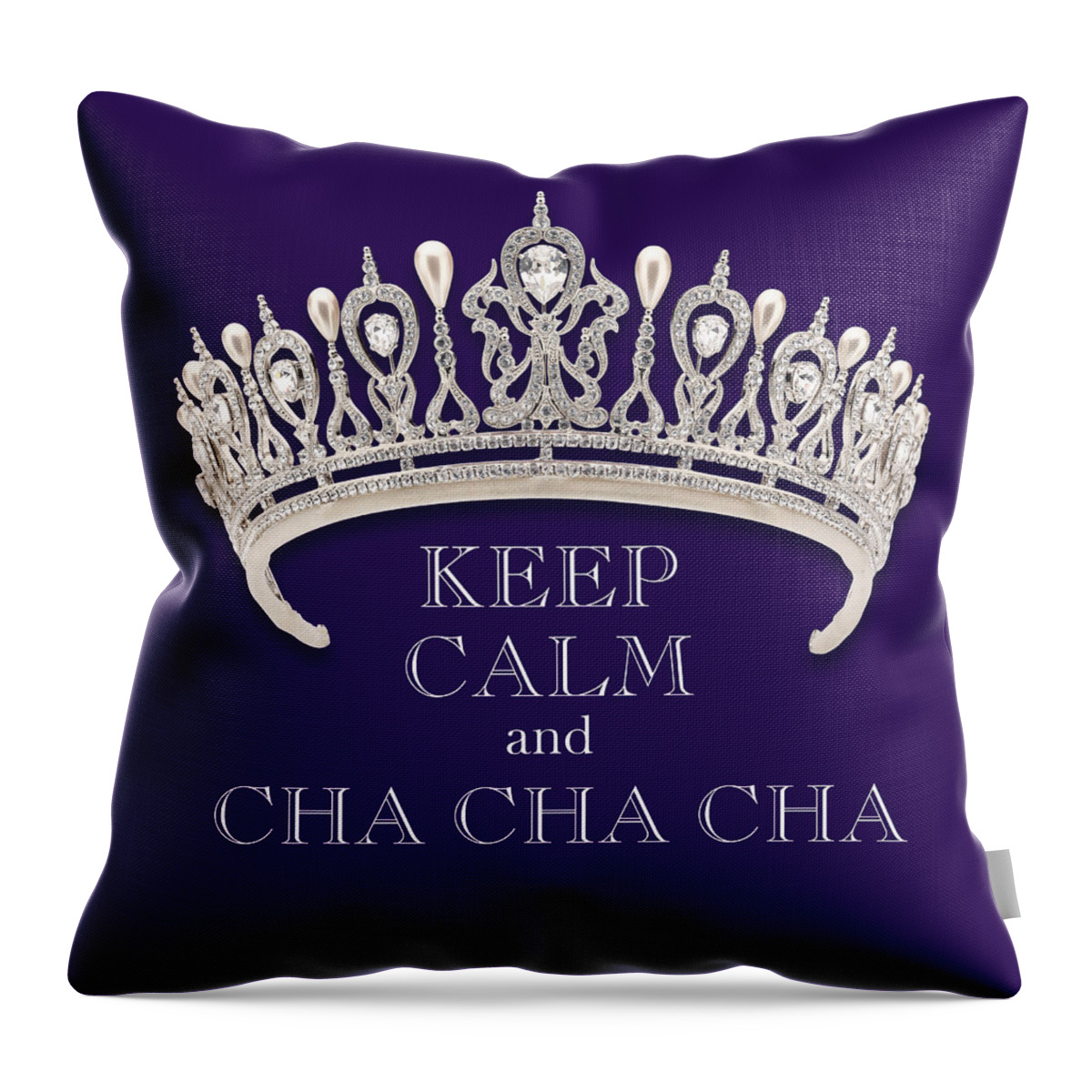 Keep Calm And Cha Cha Cha Throw Pillow featuring the photograph Keep Calm and Cha Cha Cha Diamond Tiara Deep Purple by Kathy Anselmo