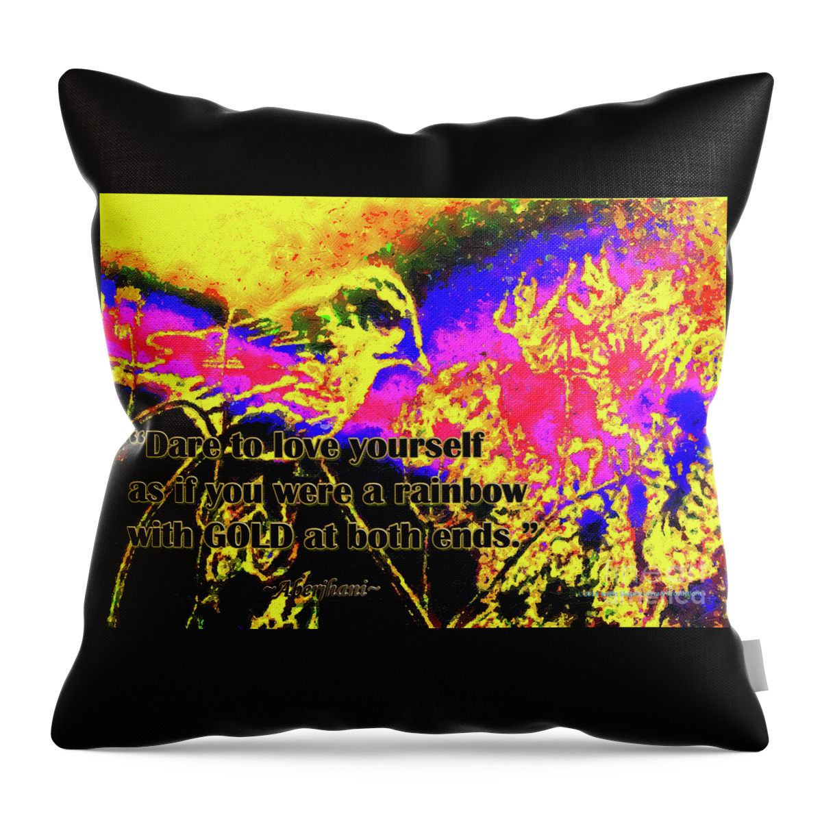 Poetry Throw Pillow featuring the digital art Dare to Love Yourself Rainbow Poster 3rd Edition by Aberjhani