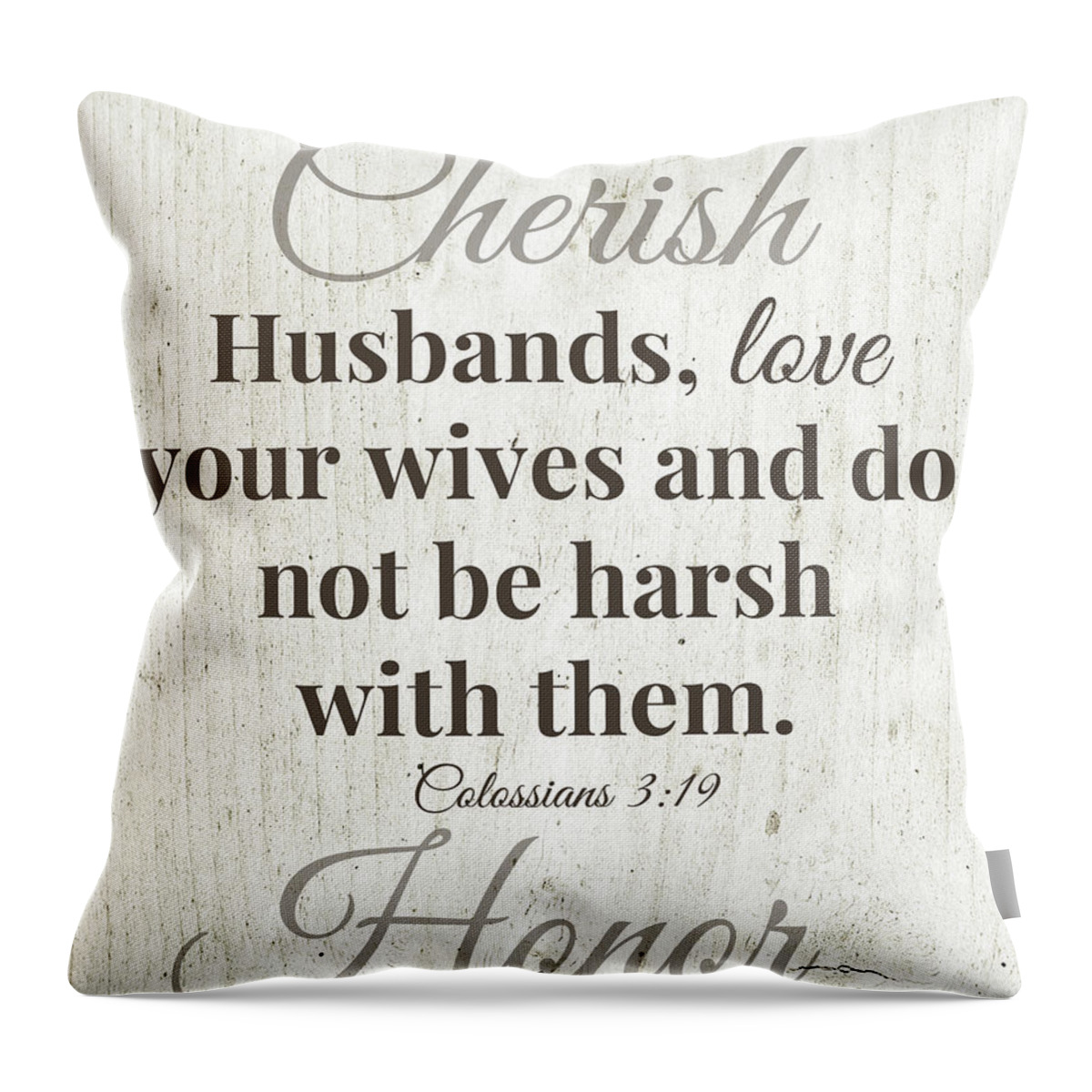 Scripture Throw Pillow featuring the digital art Husbands Love Honor Cherish- Art by Linda Woods by Linda Woods