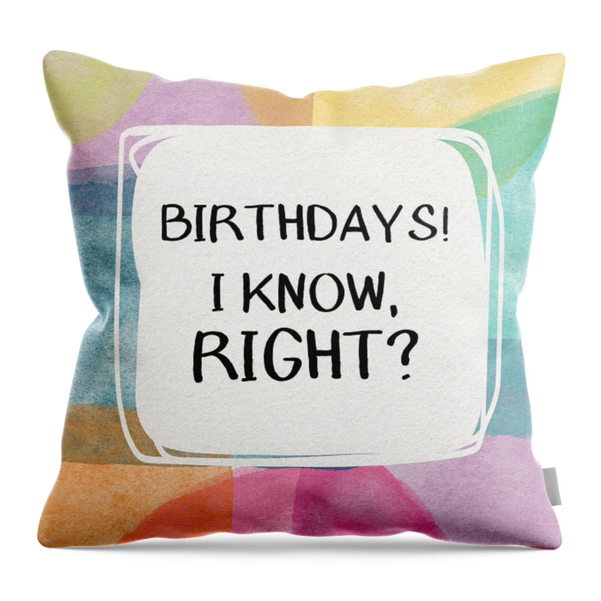 Watercolor Throw Pillow featuring the painting I Know Right- Birthday Art by Linda Woods by Linda Woods