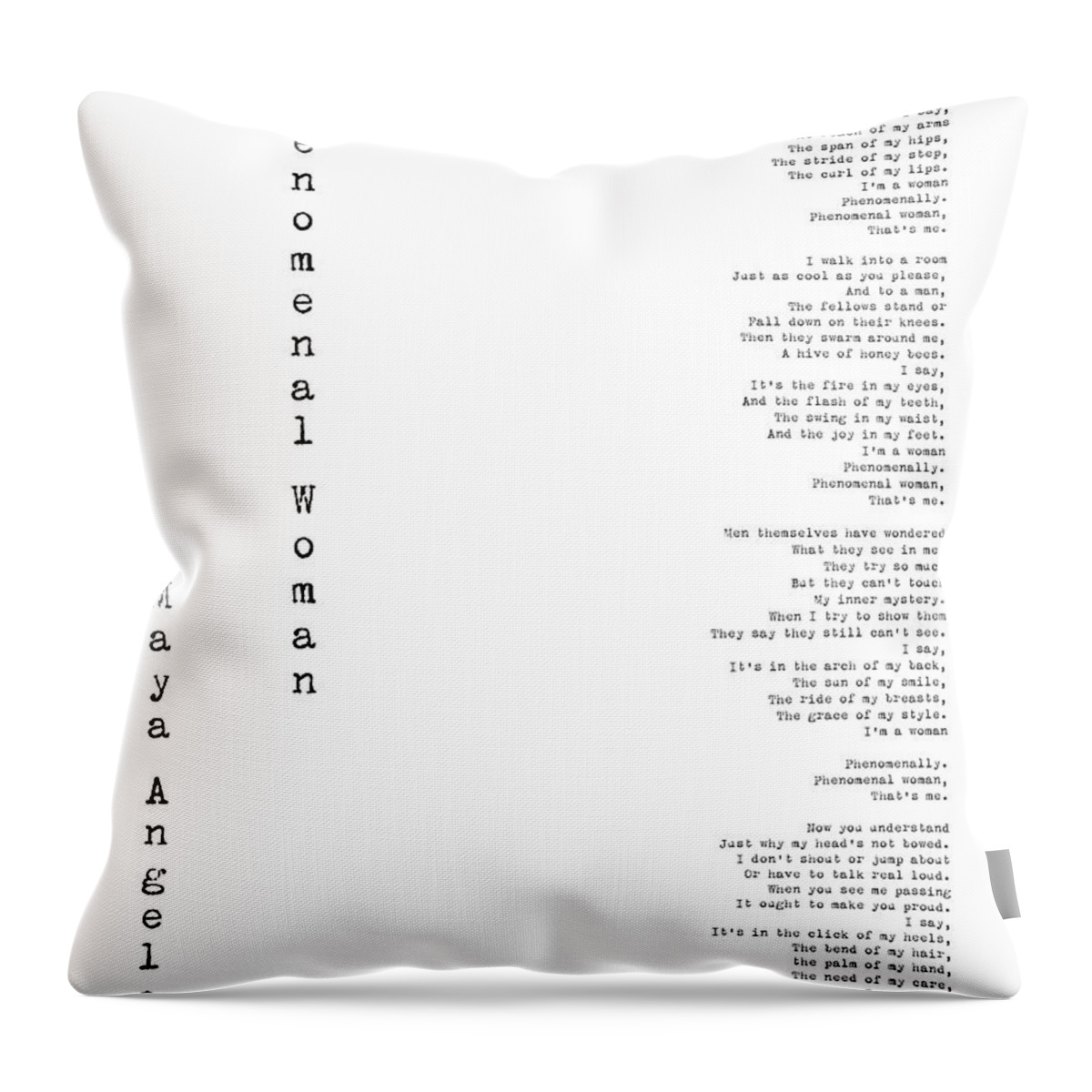 Phenomenal Woman Throw Pillow featuring the digital art Phenomenal Woman by Maya Angelou - Feminism Poetry by Georgia Fowler
