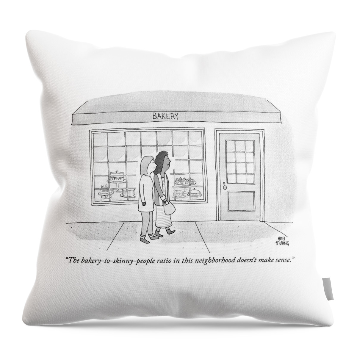 The Bakery To Skinny People Ratio Throw Pillow