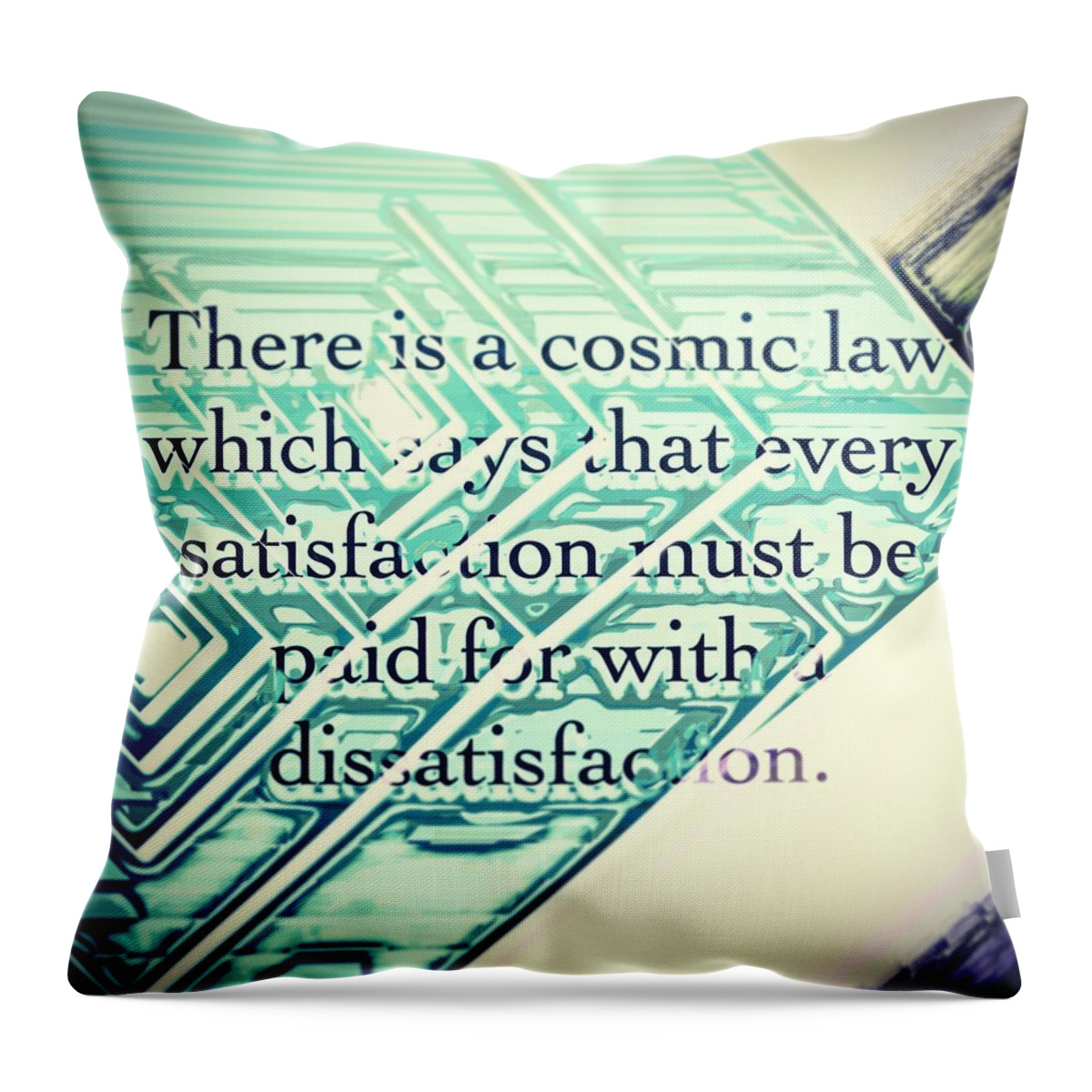 Quote Throw Pillow featuring the digital art There is a cosmic law by Marko Sabotin