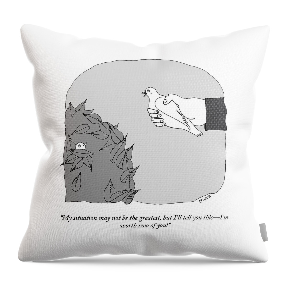 I'm Worth Two Of You Throw Pillow