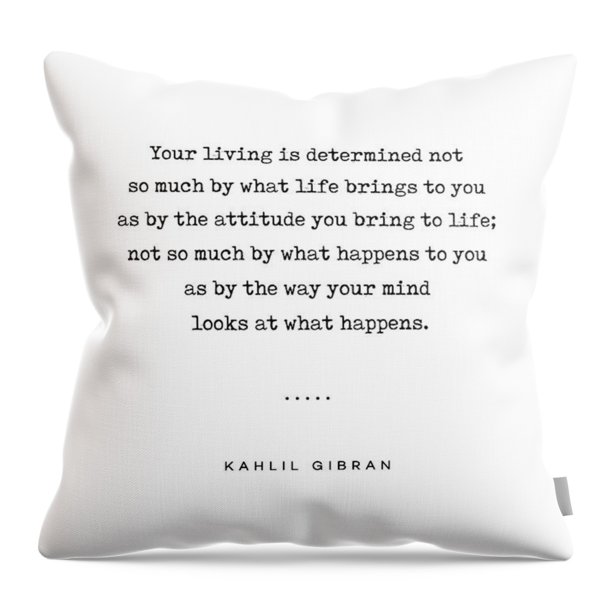 Kahlil Gibran Throw Pillow featuring the mixed media Kahlil Gibran Quote 04 - Typewriter Quote - Minimal, Modern, Classy, Sophisticated Art Prints by Studio Grafiikka