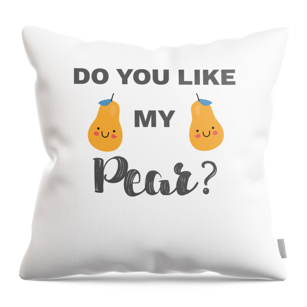 Funny Boobs and Tits Meme Do You Like My Pear Gift #2 Throw Pillow