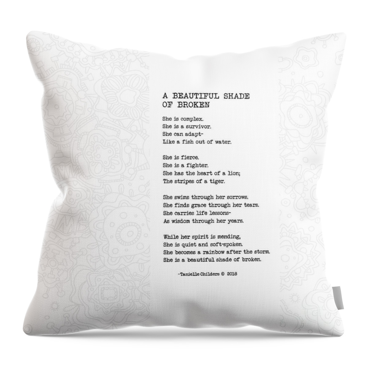A Beautiful Shade Of Broken Throw Pillow featuring the digital art A Beautiful Shade of Broken - Poem with design by Tanielle Childers