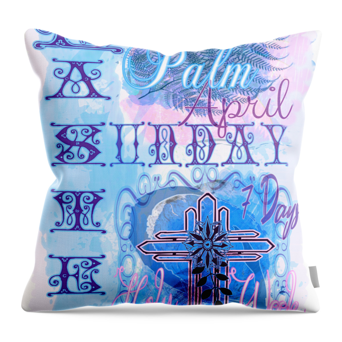 Blue Throw Pillow featuring the digital art Blue Palm Sunday and Easter Sunday Holy Week by Delynn Addams