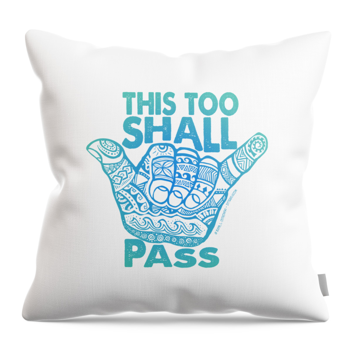 Hang Loose Throw Pillow featuring the digital art Hang Loose This Too Shall Pass by Laura Ostrowski