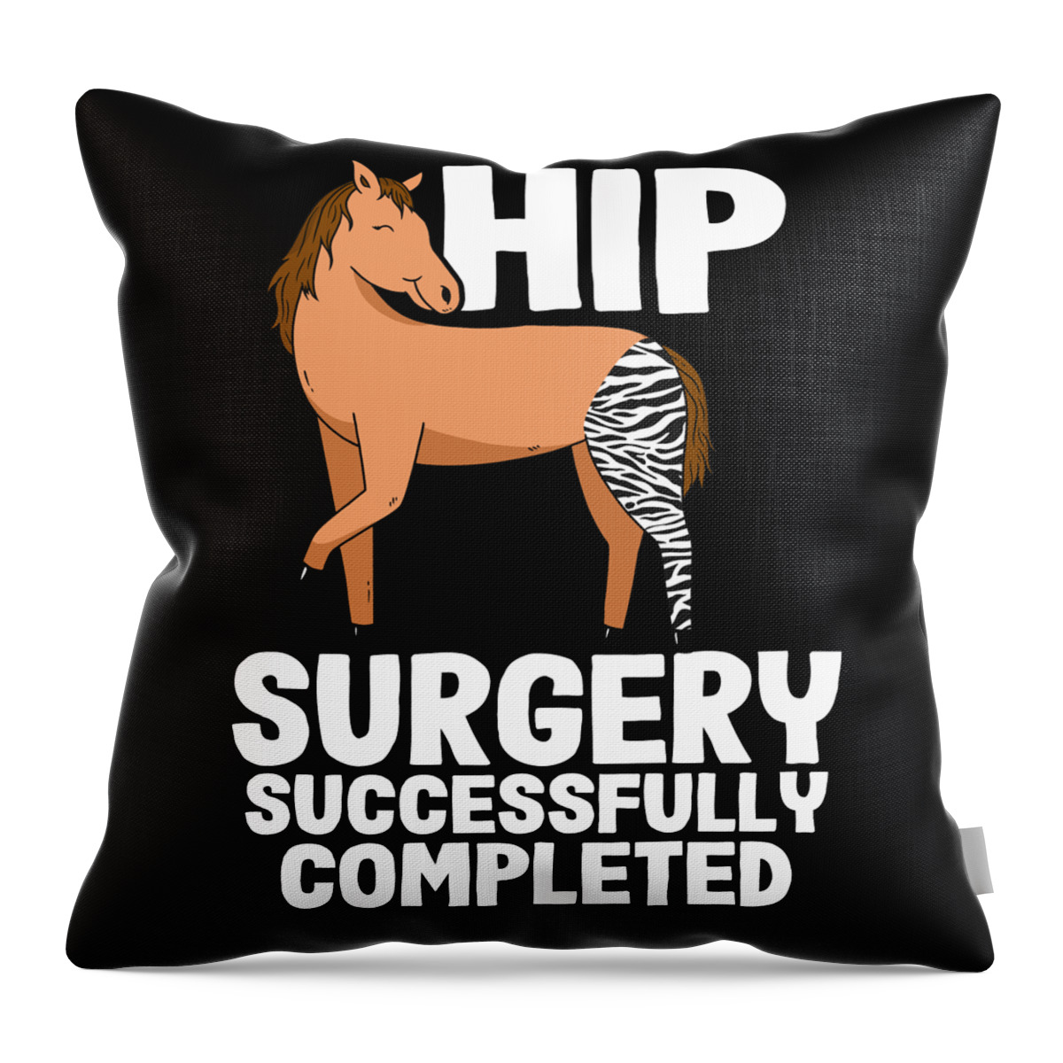 Horse Zebra Hip Surgery Successfully Completed Throw Pillow by
