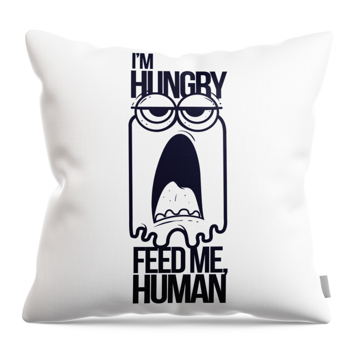 Cute Throw Pillow featuring the digital art Im Hungry Feed Me Human by Jacob Zelazny