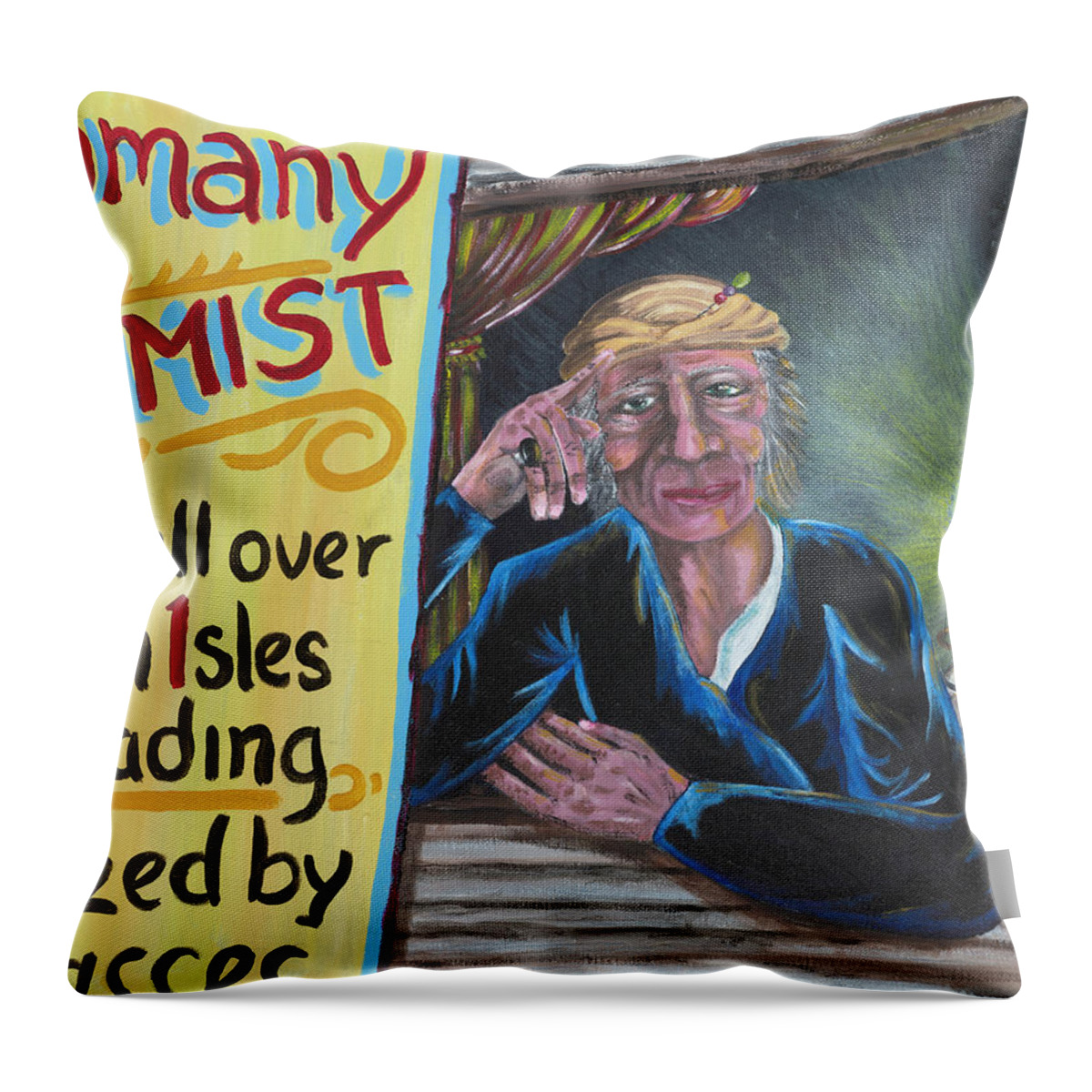 Acrylic Painting Throw Pillow featuring the painting Madam Thorney She Told Fortunes by The GYPSY and Mad Hatter