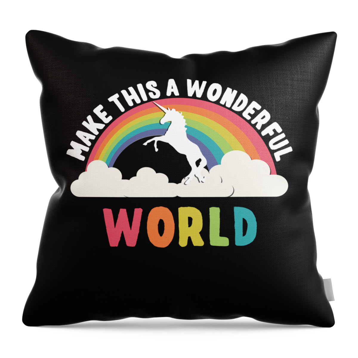 Funny Throw Pillow featuring the digital art Make This A Wonderful World by Flippin Sweet Gear